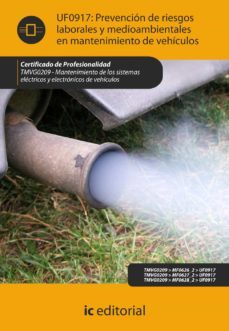 (i.b.d.) tmvg0209 prevencion de riesgos laborales y medioambien tales en mantenimiento de vehiculos. mantenimiento de los siste  mas electricos y electronicos de vehiculos-9788415848097
