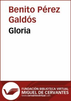 gloria (ebook)-benito perez galdos-9788415936497