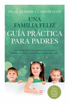 una familia feliz. guia practica para padres (ebook)-pilar guembe-carlos goñi-9788415943297