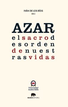 azar: el sacro desorden de nuestras vidas-9788416160297