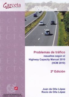 problemas de trafico resueltos segun el highway capacity manual 2010-juan de oña lopez-9788416228997