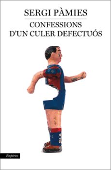 confessions d un culer defectuós-sergi pamies-9788416367597