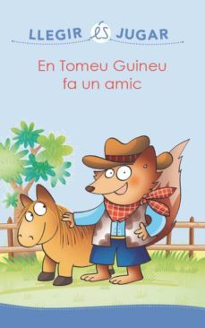 en tomeu guineu fa un amic-9788416490097