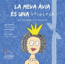 la meva avia es una princesa-judit robert masia-9788416505197