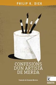 confesions dun artista de merda-philip k. dick-9788416721597