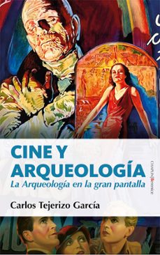 cine y arqueologia-carlos tejerizo garcia-9788416750597