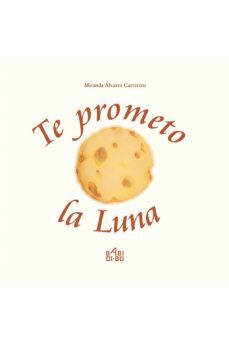 te prometo la luna-miranda alvarez carretero-9788416777297