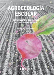 agroecologia escolar-german llerena del castillo-mariona espinet blanch-9788416828197