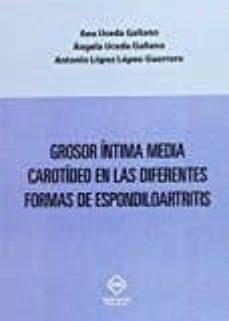 grosor intima media carotideo en las diferentes formas de espondi loartritis-ana uceda galiano-9788416870097
