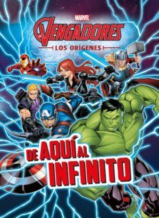 los vengadores: los origenes: cuento: de aqui al infinito-9788416914197