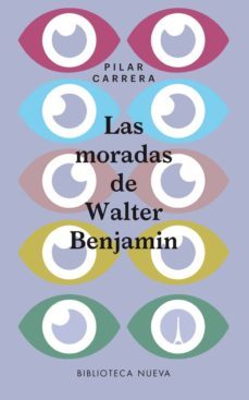 las moradas de walter benjamin-9788416938797