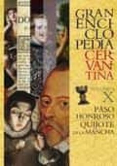 gran enciclopedia cervantina: volumen x. paso honroso quijote la mancha-9788416978397