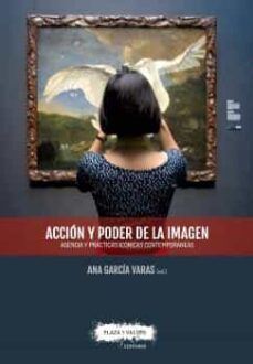 accion y poder de la imagen-ana garcia varas-9788417121297