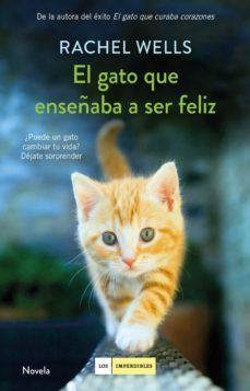 el gato que enseñaba a ser feliz-rachel wells-9788417128197