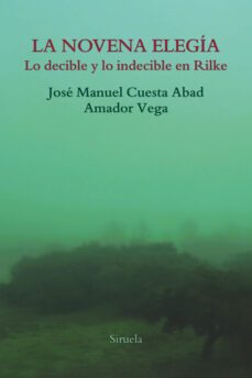 la novena elegia: lo decible y lo indecible de rilke-9788417151997