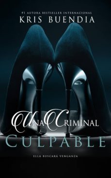 una criminal culpable (ebook)-kris buendia-9788417228897