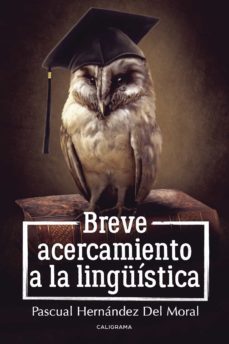 (i.b.d.) breve acercamiento a la linguistica-pascual hernandez del moral-9788417234997