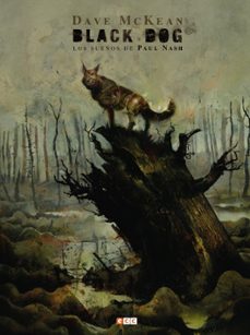 black dog: los sueños de paul nash-9788417243197