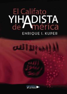 el califato yihadista de america (ebook)-enrique i. kuper-9788417275297