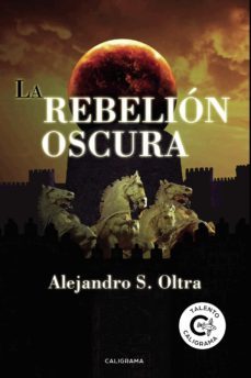 (i.b.d.) la rebelion oscura-alejandro s. oltra-9788417483197