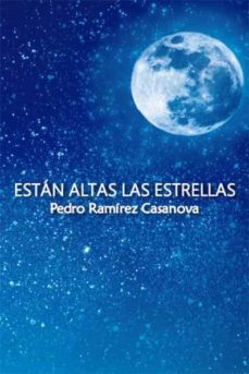 estan altas las estrellas (ebook)-pedro ramirez casanova-9788417495497