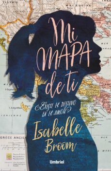 mi mapa de ti (ebook)-isabelle broom-9788417545697