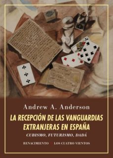 la recepcion de las vanguardias extranjeras en españa-andrew a. anderson-9788417550097