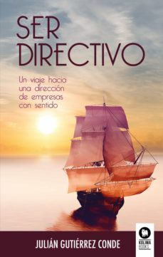 ser directivo (ebook)-julian gutierrez conde-9788417566197