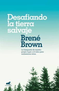 desafiando la tierra salvaje (ebook)-brene brown-9788417664497