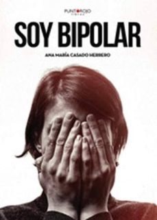soy bipolar: hola, me llamo eva y soy bipolar-ana mª casado herrero-9788417715397