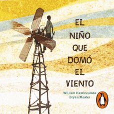 el niño que domo el viento (audiolibro)-william kamkwamba-bryan mealer-9788417736897