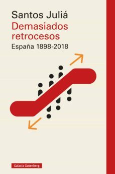 demasiados retrocesos. españa 1898-2018 (ebook)-9788417747497