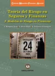 teoria del riesgo en seguros finanzas. 2. modelo de riesgo en fi nanzas-9788417765897