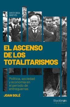el ascenso de los totalitarismos-joan sole sole-9788417822897