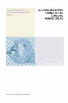 la normalizacion social de las lenguas minoritarias-javier giralt latorre-9788417873097
