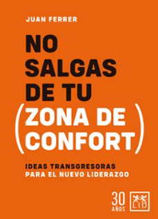 no salgas de tu zona de confort (ebook)-juan ferrer-9788417880897
