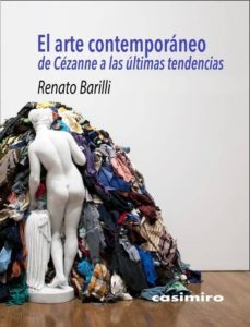 el arte contemporaneo: de cezanne a las ultimas tendencias-renato barilli-9788417930097