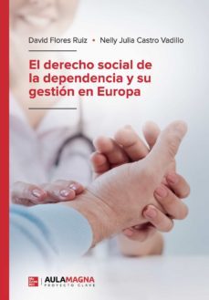 el derecho social de la dependencia y su gestion en europa (ebook)-9788417979997