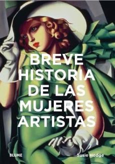 breve historia de las mujeres artistas-susie hodge-9788418075797