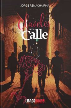 claveles de la calle-jorge remacha pina-9788418112997