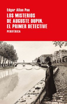 los misterios de auguste dupin, el primer detective-edgar allan poe-9788418264597