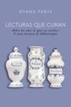 lecturas que curan: beber dos cubos de agua con estrellas. y otras tecnicas de biblioterapia-diana paris-9788418354397