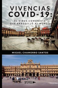 vivencias covid-19: el virus comunista que arrodillo al mundo (ebook)-miguel chamorro santos-9788418386497