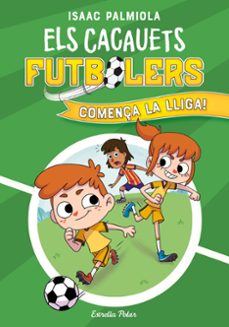 els cacauets futbolers 1: comença la lliga!-isaac palmiola-9788418443497