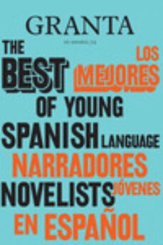 granta en español 23: los mejores narradores jóvenes en español, 2-9788418504297
