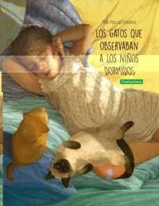 los gatos que observaban a los niños dormidos-pilar pascual echalecu-9788418520297