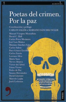 poetas del crimen. por la paz-carlos (coord.) salem-9788418584497