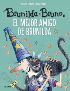 brunilda y bruno. el mejor amigo de brunilda-valerie thomas-9788418725197