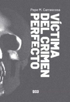 victima del crimen perfecto-pepe m. carrascosa-9788418783197