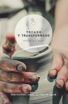 tocado y transformado (ebook)-margarita burt-9788418961397